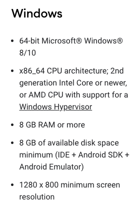 Minimum requirement for Android Studio running on Windows, which states that it needs 8GB RAM or more